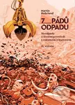 7 pádů odpadu (Na odpady a životní prostředí s rozumem a s humorem) - kniha z kategorie Ekologie