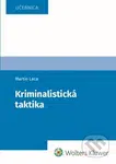 Kriminalistická taktika - Martin Laca - kniha z kategorie Vysoké školy