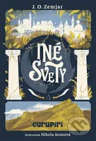 Iné svety - J. O. Zemjar, Nikola Aronová (ilustrátor) - kniha z kategorie Fantasy