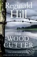 Wood Cutter - Reginald Hill
