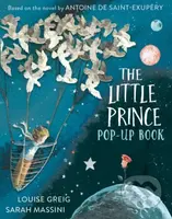 The Little Prince (Pop Up Book) - Antoine de Saint-Exupéry, Sarah Massini (ilustrátor), Louise Greig - kniha z kategorie Pohádky