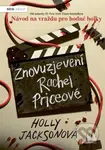 Znovuzjevení Rachel Priceové - Holly Jackson