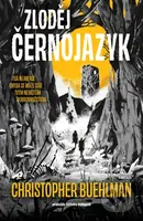 Zloděj Černojazyk - Christopher Buehlman - kniha z kategorie Sci-fi a fantasy