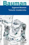 Tekutá modernita - Zygmunt Bauman - kniha z kategorie Sociologie