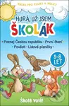 Hurá, už jsem školák (Škola volá!) - kniha z kategorie Naučné knihy