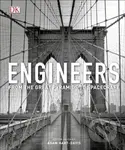 Engineers (From the Great Pyramids to Spacecraft) - Adam Hart-Davis - kniha z kategorie Historie
