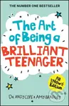 The Art of Being A Brilliant Teenager - Amy Bradley, Andy Cope - kniha z kategorie Pro děti