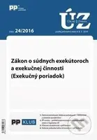 Úplné znenia zákonov 24/2016 (Zákon o súdnych exekútoroch a exekučnej činnosti)