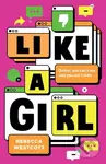 Like a Girl - Rebecca Westcott - kniha z kategorie Pro děti