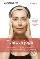 Tvárová joga (Hladká tvár len vďaka 5 minútam denne!) - kniha z kategorie Kosmetika a péče o tělo