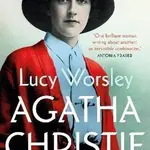 Agatha Christie: Radio 4 Book of the Week - Lucy Worsleyová