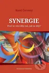 Synergie (Proč se věci dějí tak, jak se dějí?) - Karel Červený - kniha z kategorie Psychologie