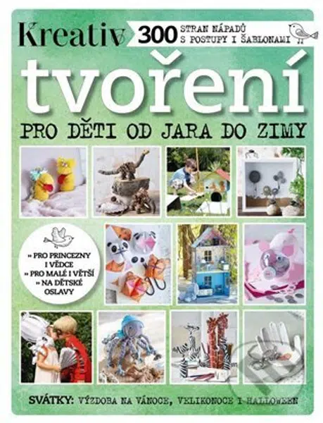 Tvoření pro děti od jara do zimy - kolektív autorov