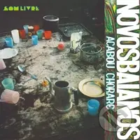 Novos Baianos: Acabou Chorare LP - Novos Baianos