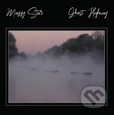 Mazzy Star: Ghost Highway LP (2 LP) - Mazzy Star