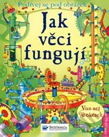 Jak věci fungují (Podívej se na obrázek) - kniha z kategorie Pro děti