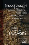 Ženský zákon / Maco Mlieč / Mamka Pôstková / Horký chlieb / Statky-zmätky - kniha z kategorie Společenská beletrie
