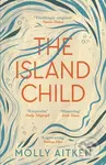 The Island Child - Molly Aitken - kniha z kategorie Společenská beletrie