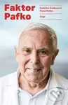 Faktor Pafko - Kateřina Kadlecová, Pavel Pafko