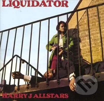 Harry J Allstars:  Liquidator LP - Harry J Allstars