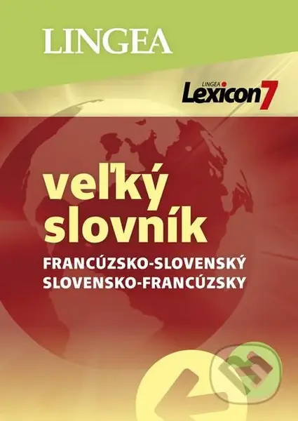 Lexicon 7: Francúzsko-slovenský a slovensko-francúzsky veľký slovník
