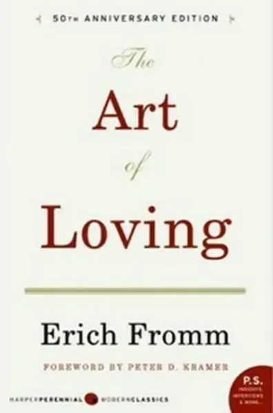 The Art of Loving - Erich Fromm