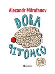 Doba pitomců - Alexandr Mitrofanov