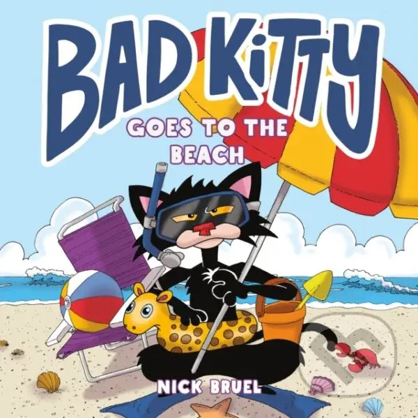 Bad Kitty Goes to the Beach - Nick Bruel