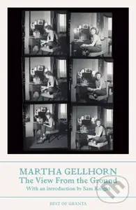 View From the Ground - Martha Gellhorn