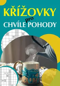Křížovky pro chvíle pohody - Neznámý