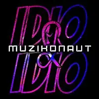 IDIO&IDIO – MUZIKONAUT