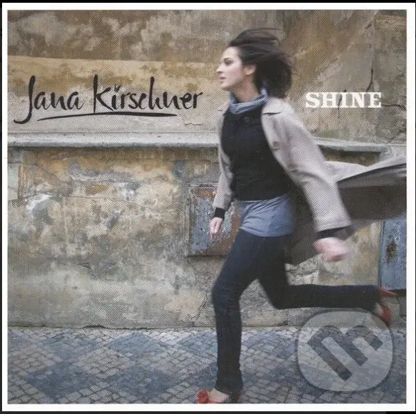 Jana Kirschner: Shine - Jana Kirschner