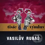 Vasilův Rubáš: Tisíc Výmluv LP