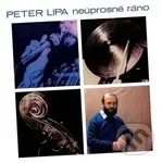 Peter Lipa: Neúprosné ráno LP