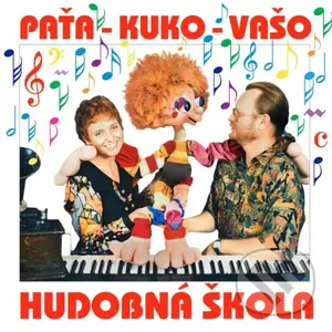 Vašo Patejdl: Paťa, Kuko, Vašo - Hudobná škola