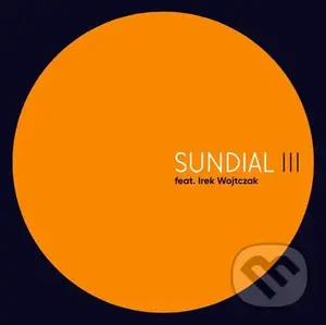 Irek Wojtczak: Sundial III