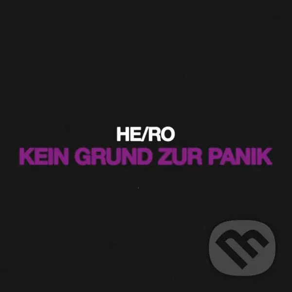 He/Ro:  Kein Grund Zur Panik - He/Ro
