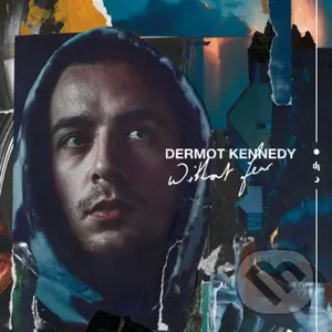 Dermot Kennedy: Without Fear