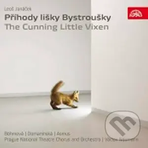 Příhody lišky Bystroušky - Opera o 3 dějstvích