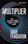 Multiplier - Dave Ferguson