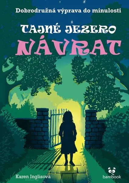 Tajné jezero 2 - Návrat (poškozené) - Karen Inglis
