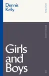 Girls and Boys - Dennis Kelly