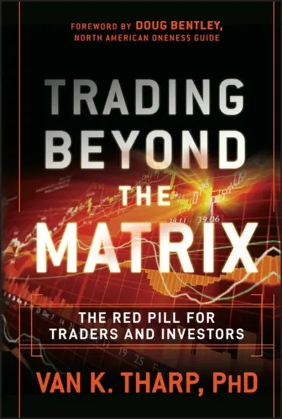 Trading Beyond the Matrix - Van K. Tharp