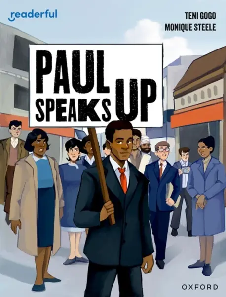 Readerful Independent Library: Level 17: Paul Speaks Up - Teni Gogo