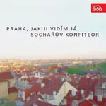 Jan Slavíček, Karel Lidický – Praha, jak ji vidím já / Sochařův konfiteor