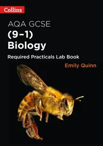 AQA GCSE Biology (9-1) Required Practicals Lab Book - Emily Quinn