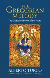 The Gregorian Melody - Alberto Turco