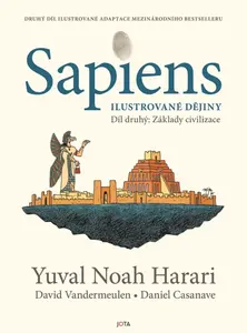 Sapiens – ilustrované dějiny 2 - Yuval Noah Harari, David Vandermeulen, Daniel Casanave