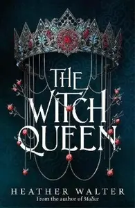 Witch Queen - Heather Walter