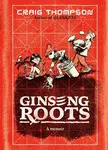 Ginseng Roots - Craig Thompson